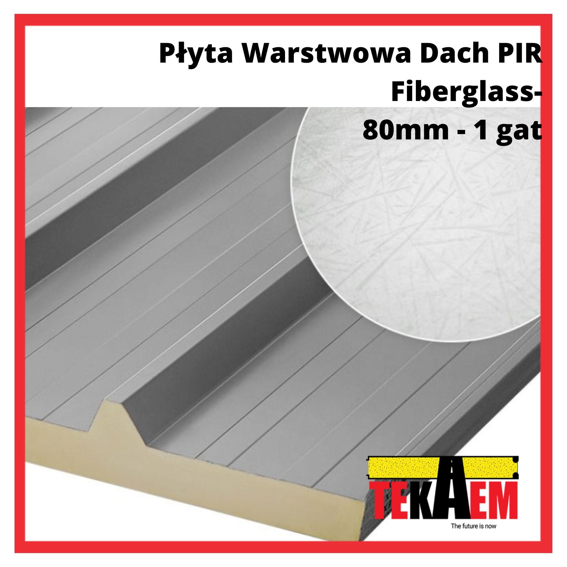 Płyty Warstwowe PIR dach Fiberglass 80mm 1gat