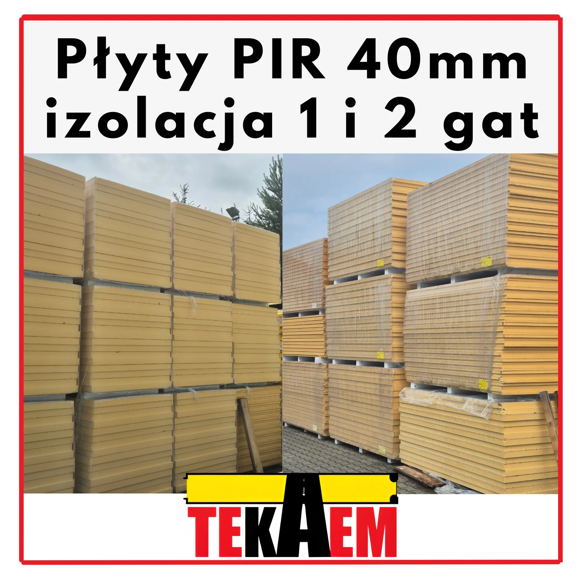 Płyty PIR 40mm 1i2 gat OD RĘKI DOSTĘPNE w magazynach super niska lambda 0,022
