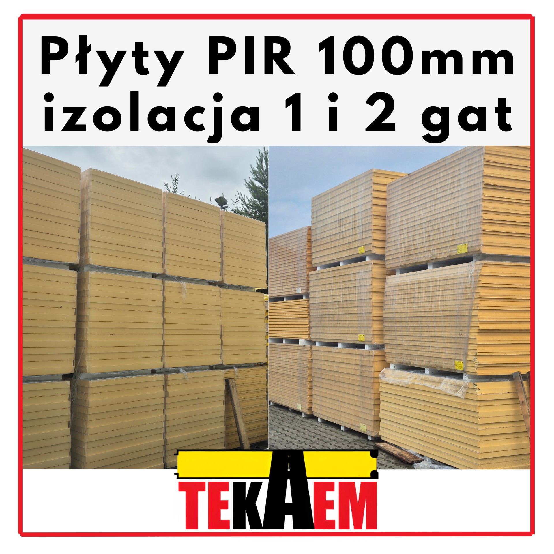 Płyty PIR 100mm 1i2 gat OD RĘKI DOSTĘPNE w magazynach super niska lambda 0,022