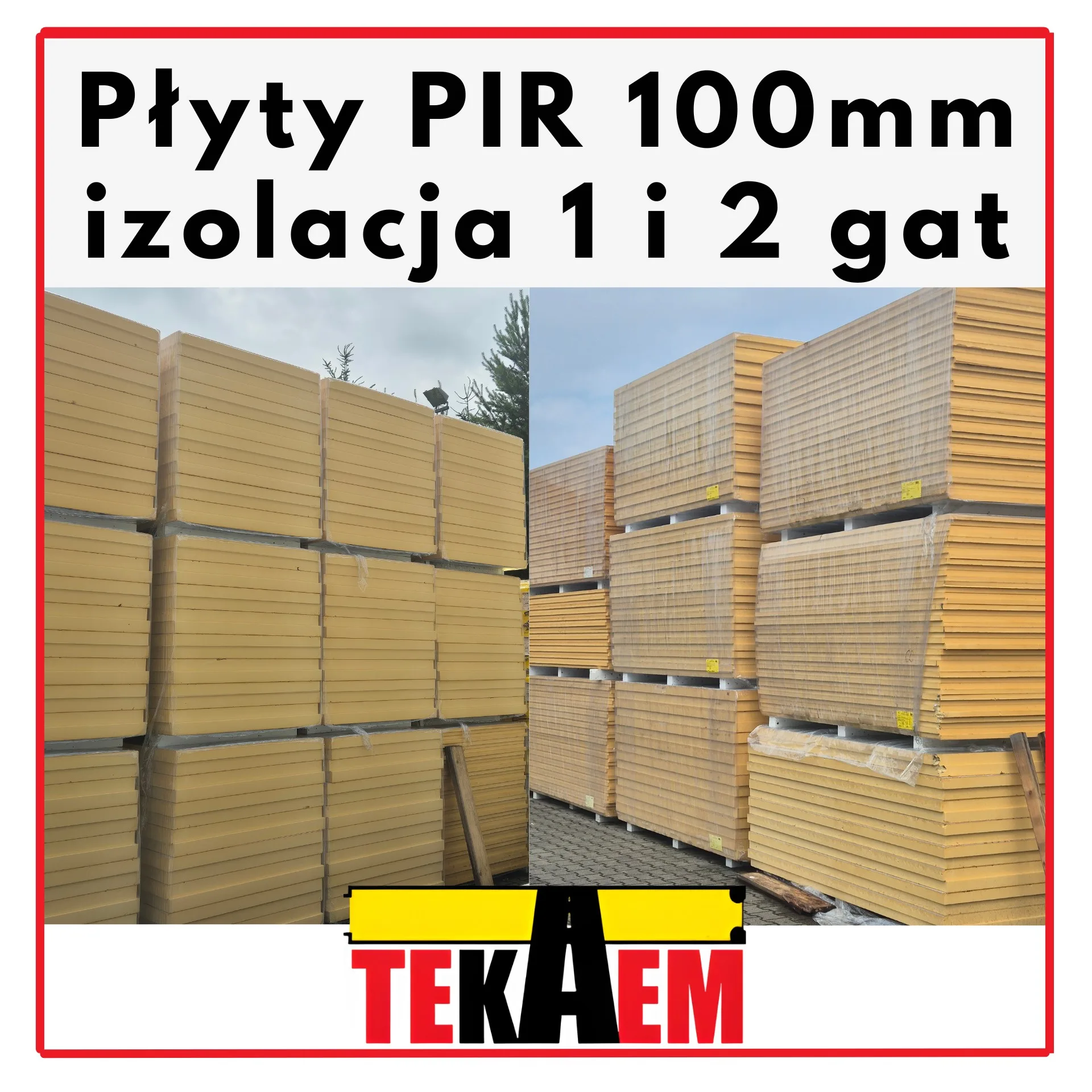 Płyty PIR 100mm 1i2 gat OD RĘKI DOSTĘPNE w magazynach super niska lambda 0,022