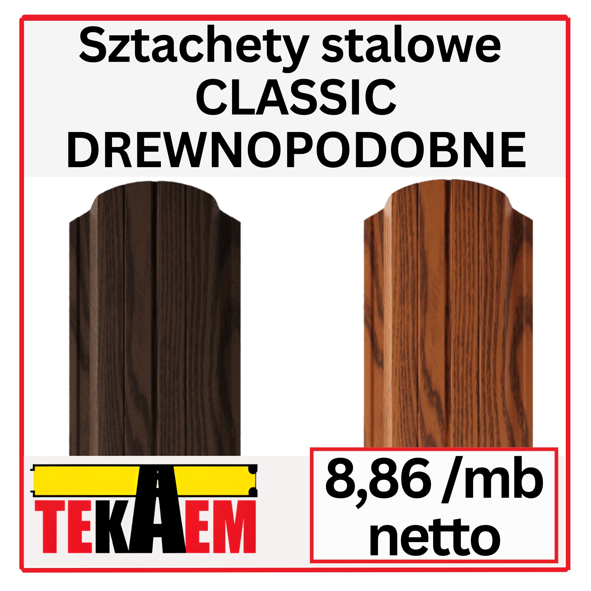 Sztachety metalowe CLASSIC DREWNOPODOBNE ZŁOTY DĄB i ORZECH