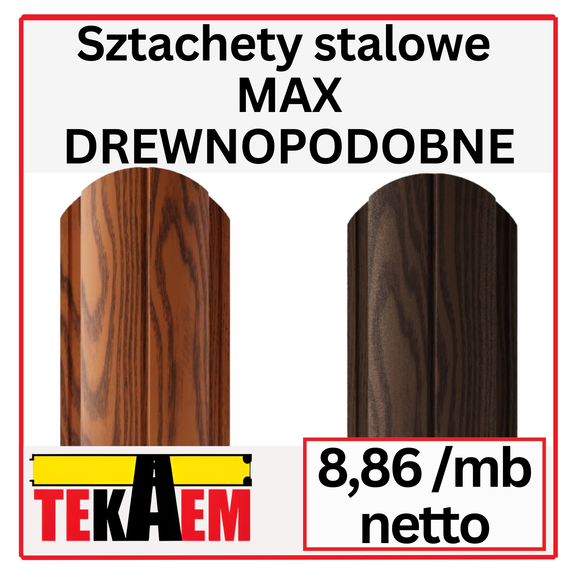 Sztachety metalowe MAX DREWNOPODOBNE ZŁOTY DĄB i ORZECH