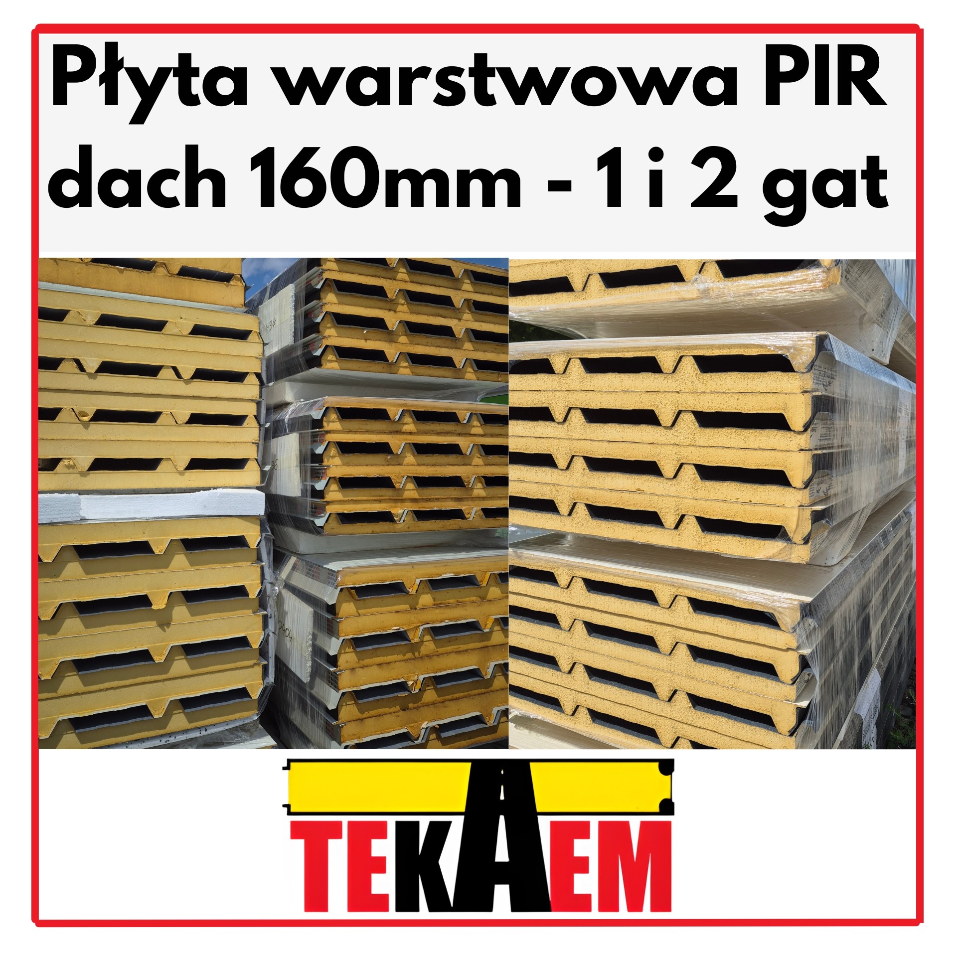 Płyty Warstwowe PIR dach 160mm 1gat