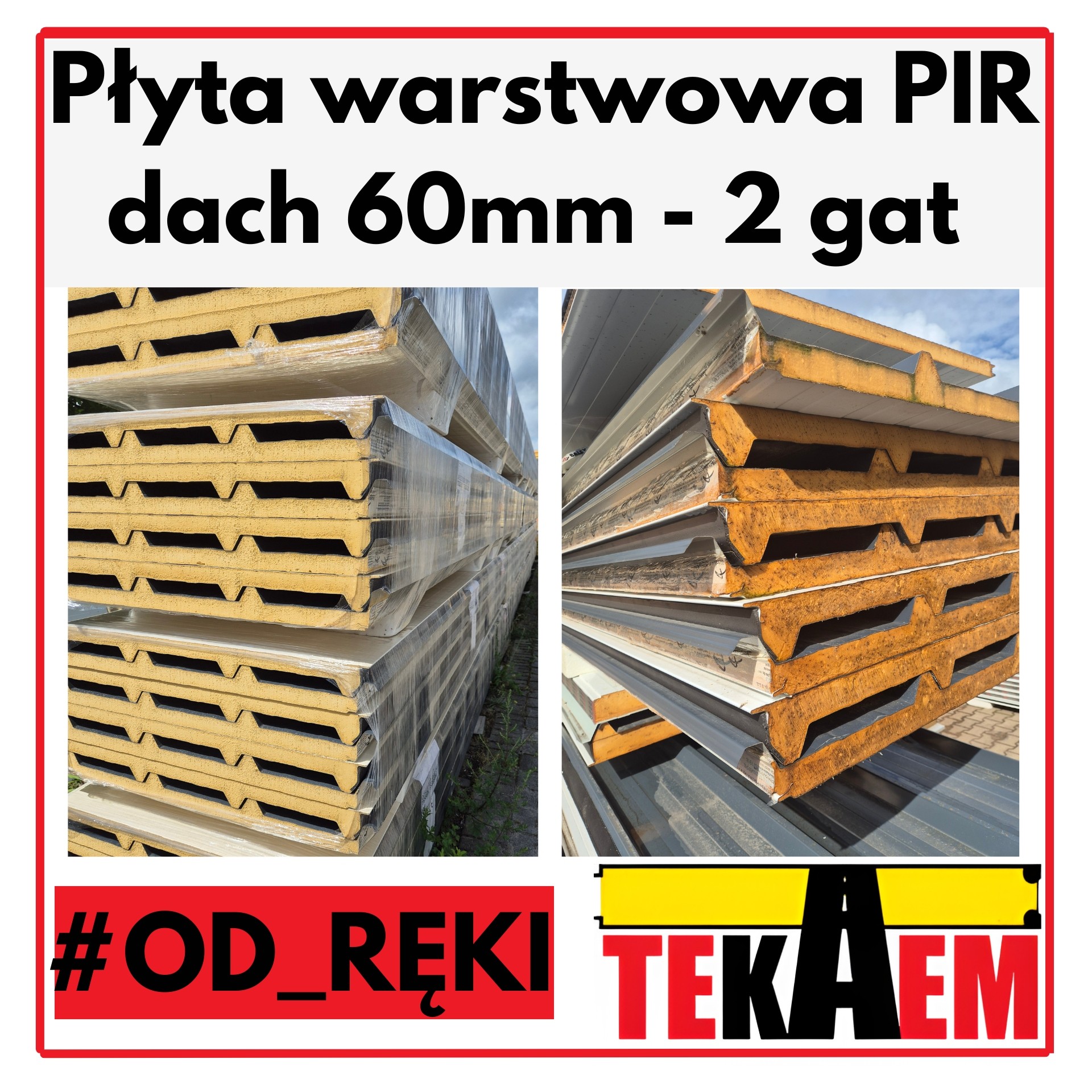 Płyty Warstwowe PIR dach 60mm 2gat OD RĘKI na magazynie