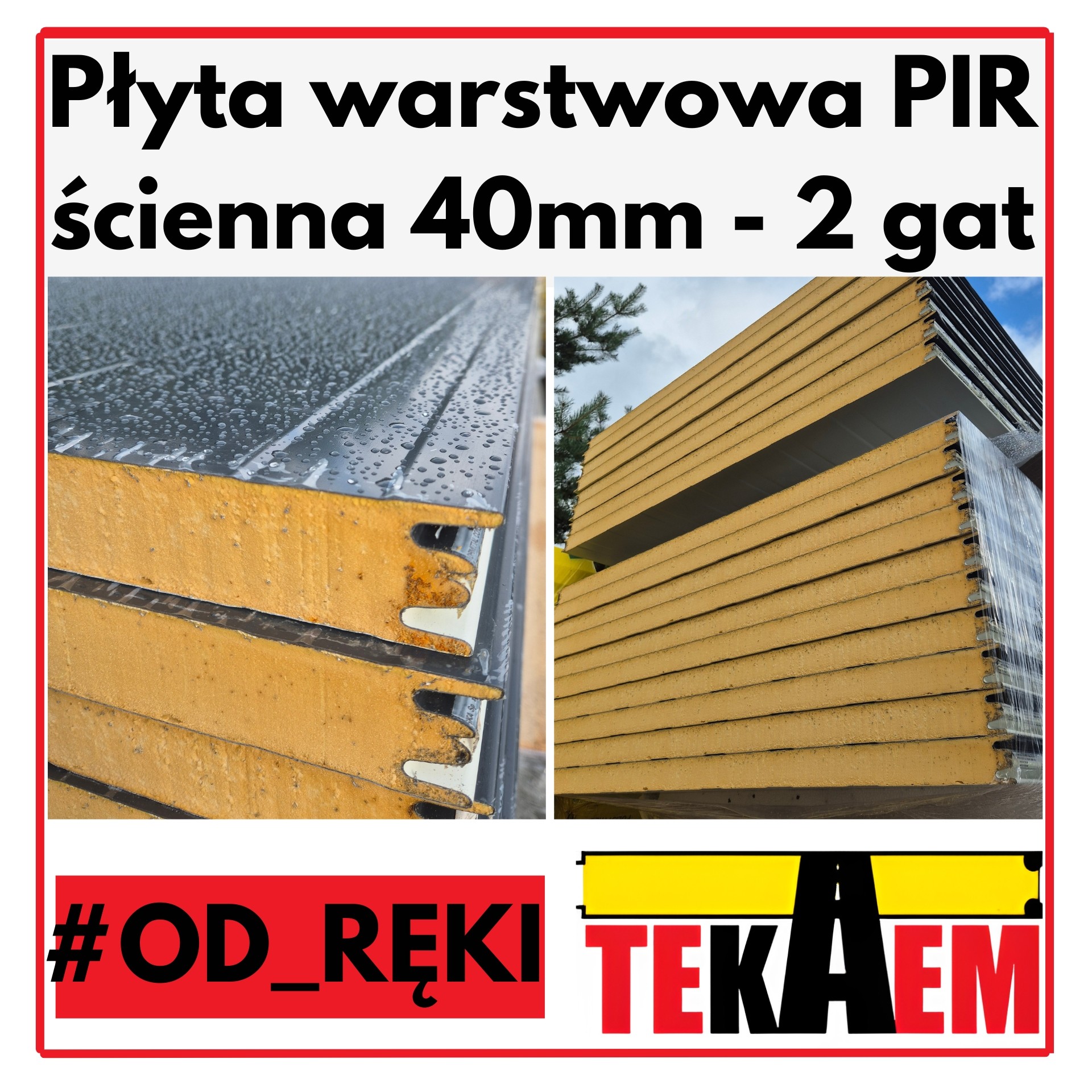 Płyty Warstwowe PIR ścienne 40mm 2gat OD RĘKI na magazynie