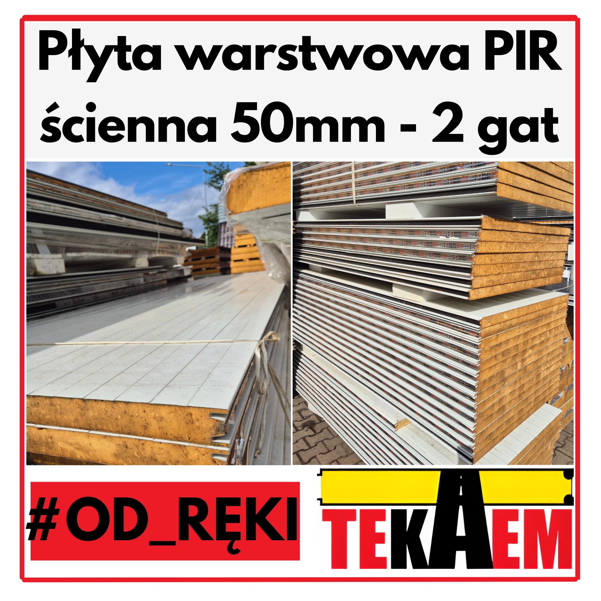 Płyty Warstwowe PIR ścienne 50mm 2gat OD RĘKI na magazynie