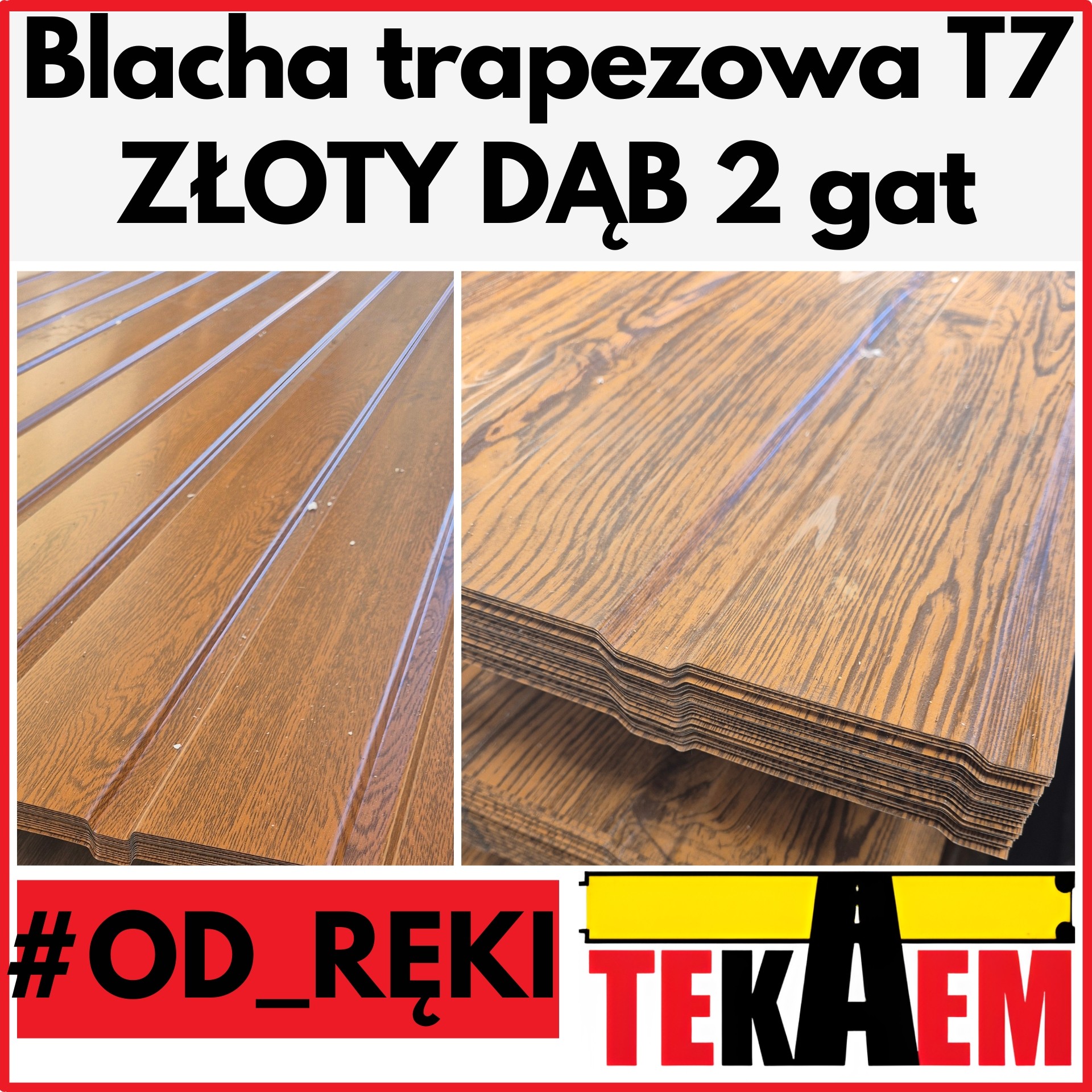 Blacha trapezowa OD RĘKI DREWNOPODOBNA T7 Złoty Dąb