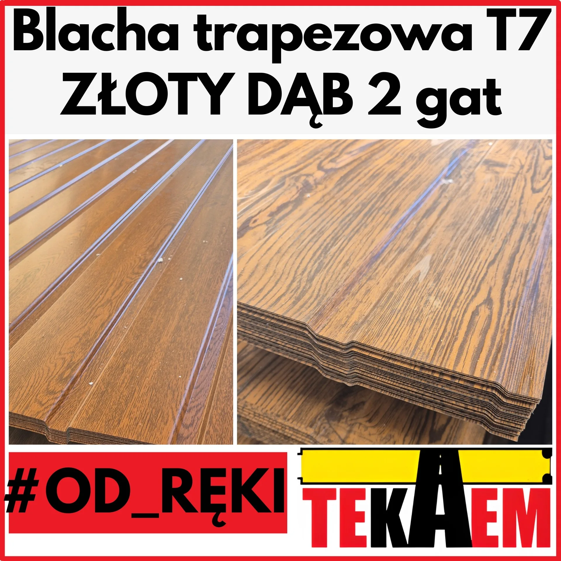 Blacha trapezowa T 7 drewnopodobna złoty dąb pokrycie dachowe i elewacyjne ocynkowana i powlekana