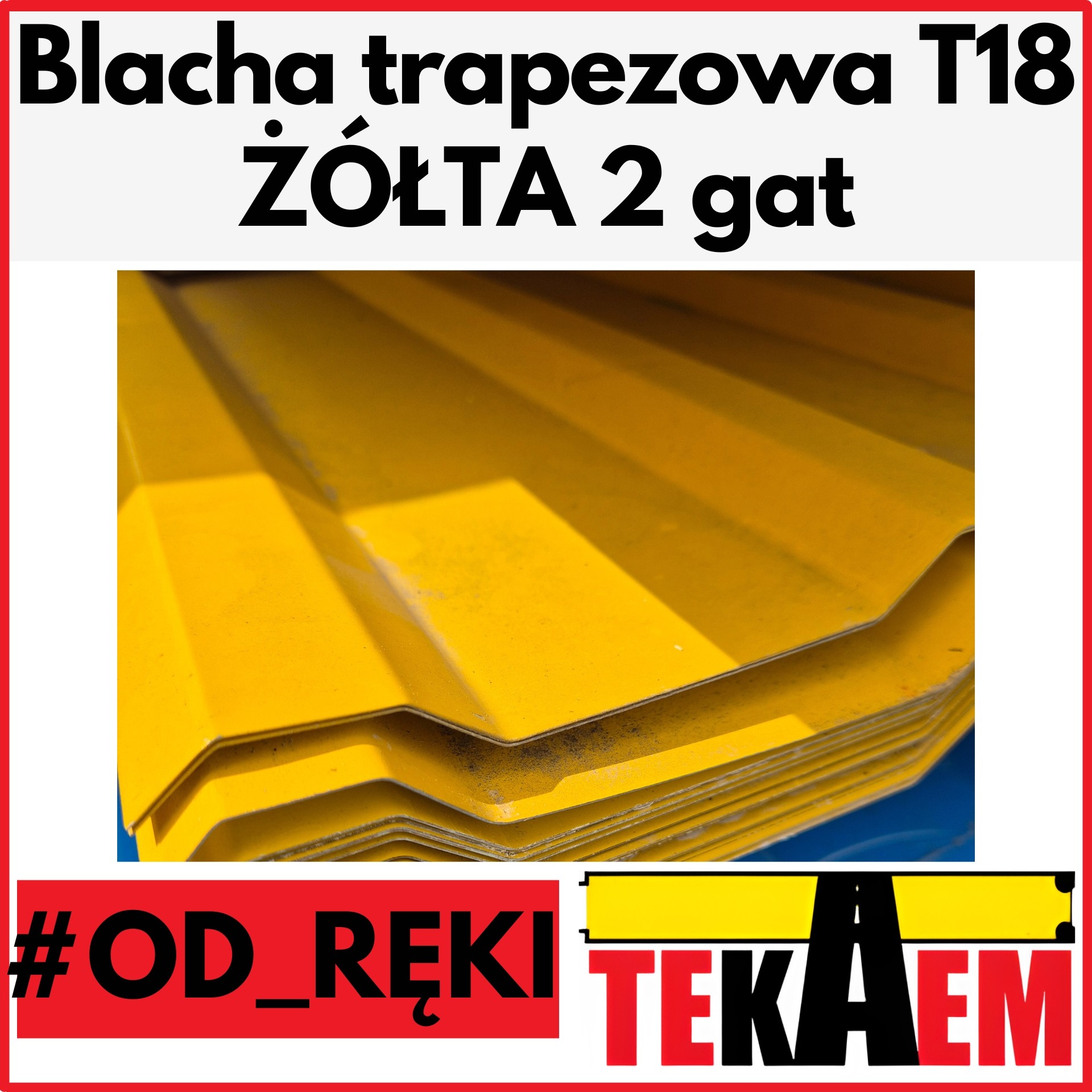Blacha trapezowa OD RĘKI T18 ŻÓŁTE 2g
