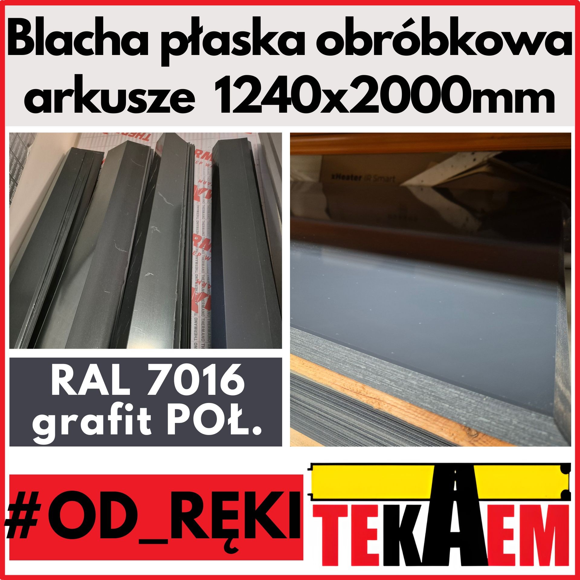 Blacha płaska grafit 7016 POŁ OD RĘKI NA MAGAZYNIE arkusze 1240x2000mm obróbkowa
