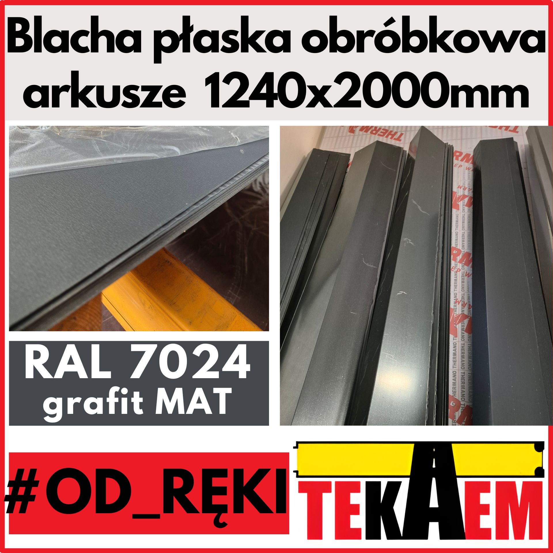 Blacha płaska grafit 7024 MAT OD RĘKI NA MAGAZYNIE arkusze 1240x2000mm obróbkowa
