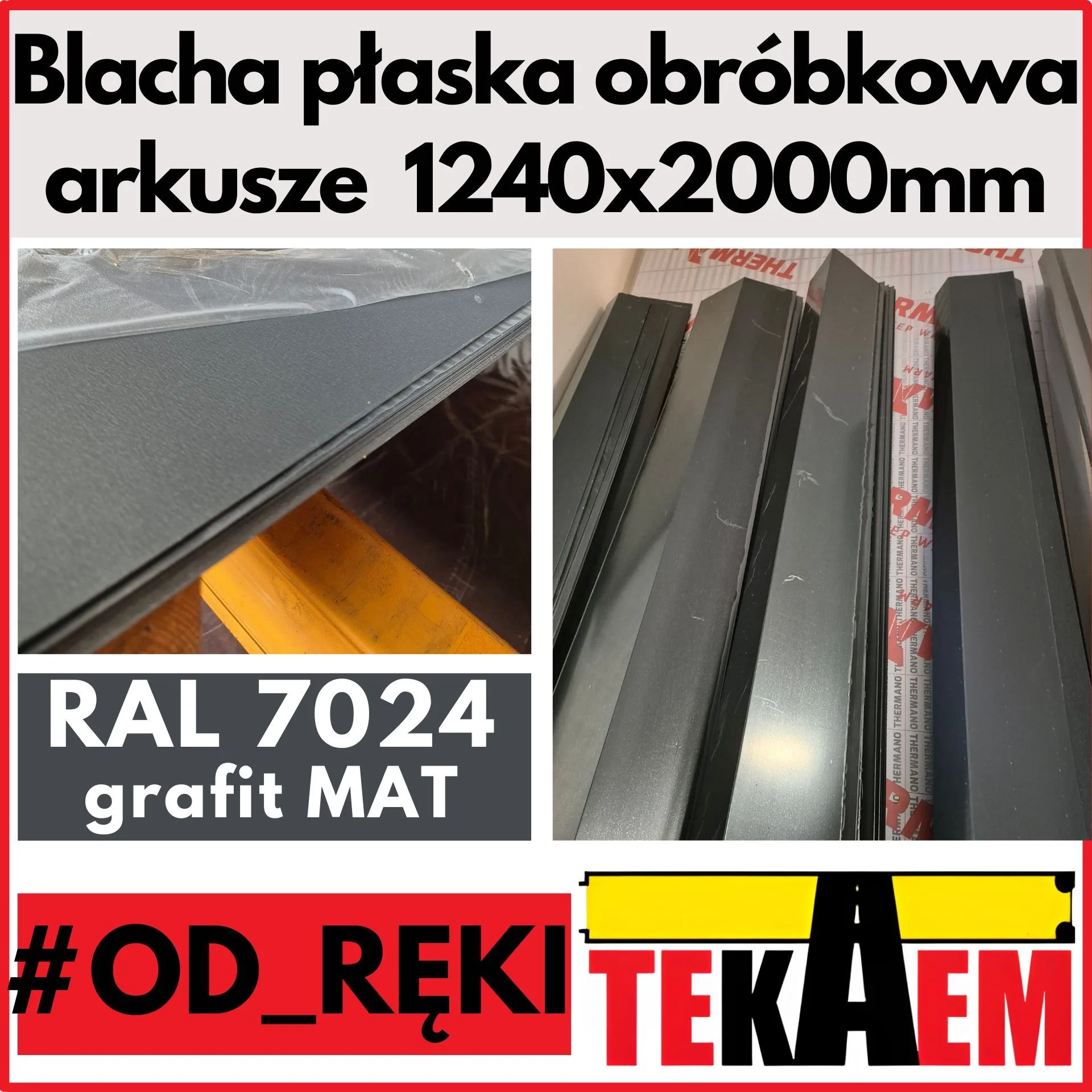 Blacha płaska grafit 7024 MAT OD RĘKI NA MAGAZYNIE arkusze 1240x2000mm obróbkowa