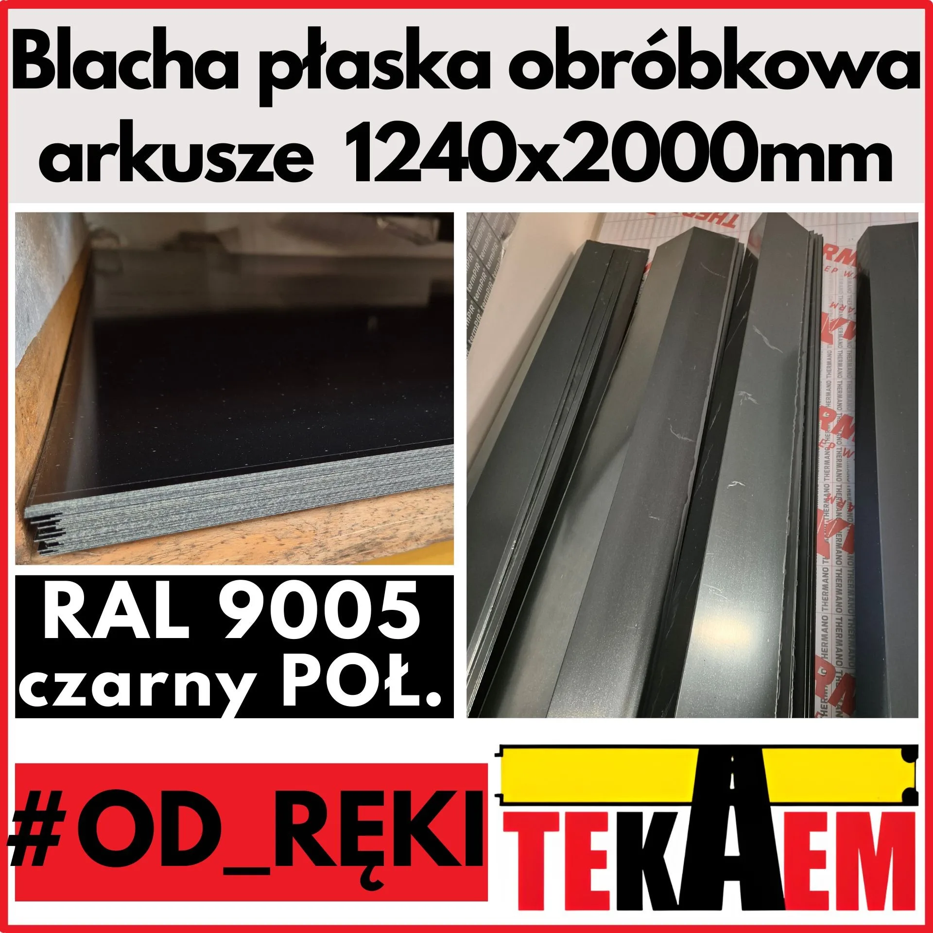 Blacha płaska czarna 9005 POŁ OD RĘKI NA MAGAZYNIE arkusze 1240x2000mm obróbkowa