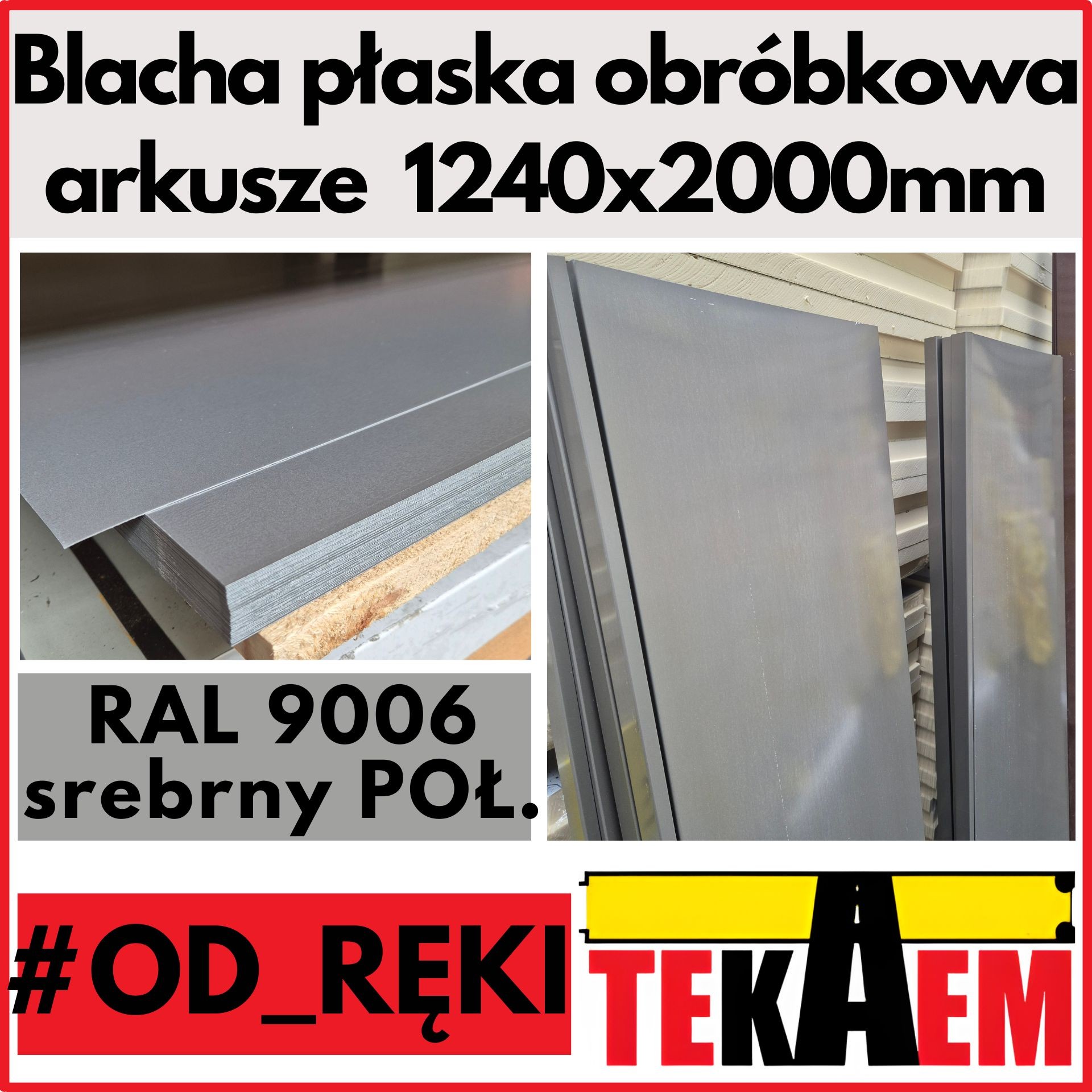 Blacha płaska srebrna 9006 POŁ OD RĘKI NA MAGAZYNIE arkusze 1240x2000mm obróbkowa