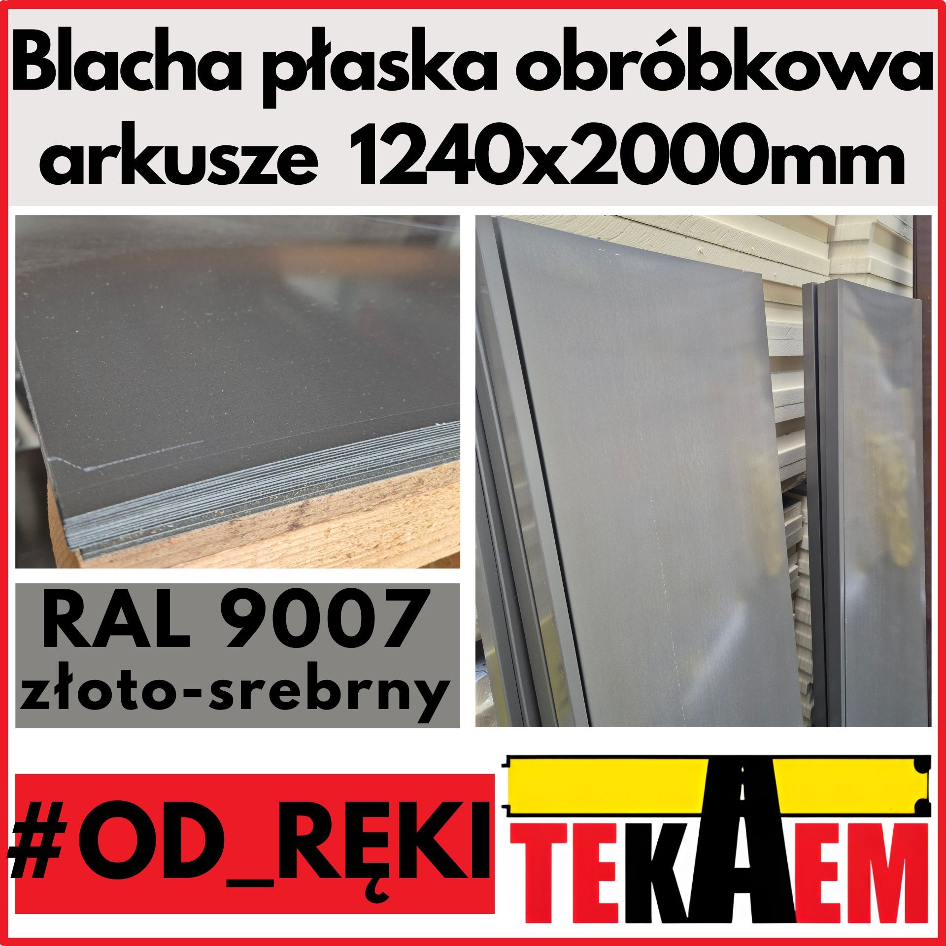 Blacha płaska 9007 POŁ OD RĘKI NA MAGAZYNIE arkusze 1240x2000mm obróbkowa