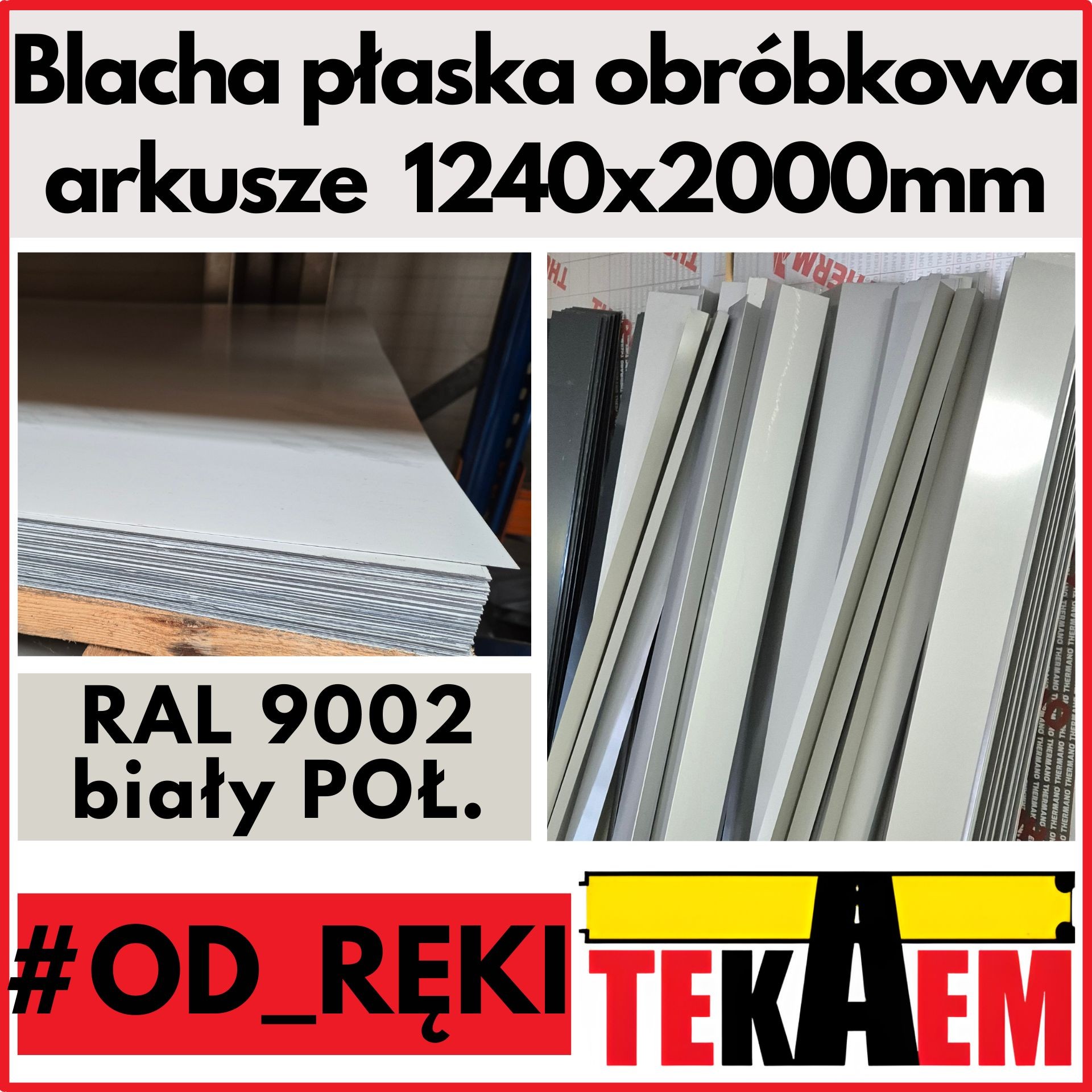 Blacha płaska biała 9002 POŁ OD RĘKI NA MAGAZYNIE arkusze 1240x2000mm obróbkowa