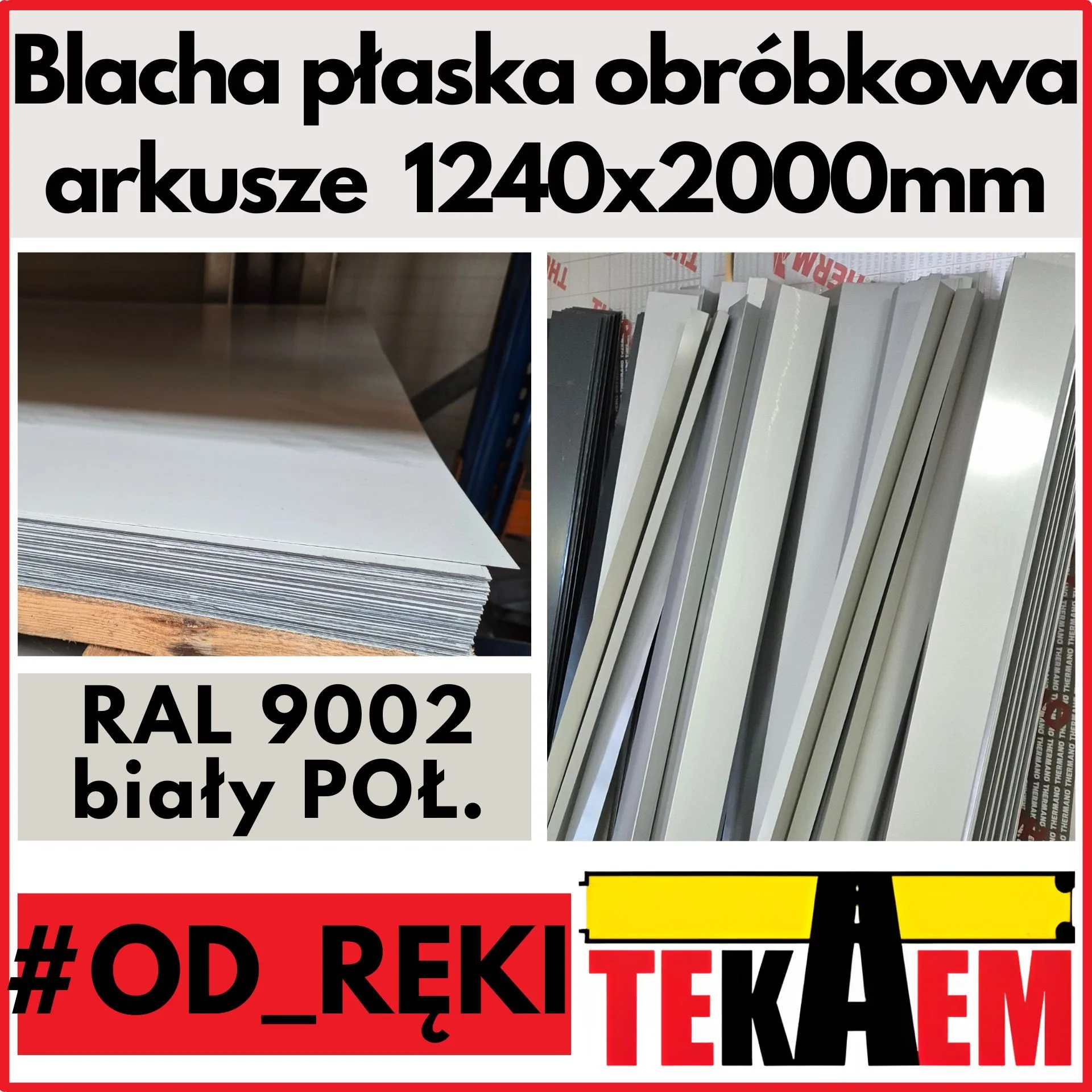 Blacha płaska biała 9002 POŁ OD RĘKI NA MAGAZYNIE arkusze 1240x2000mm obróbkowa