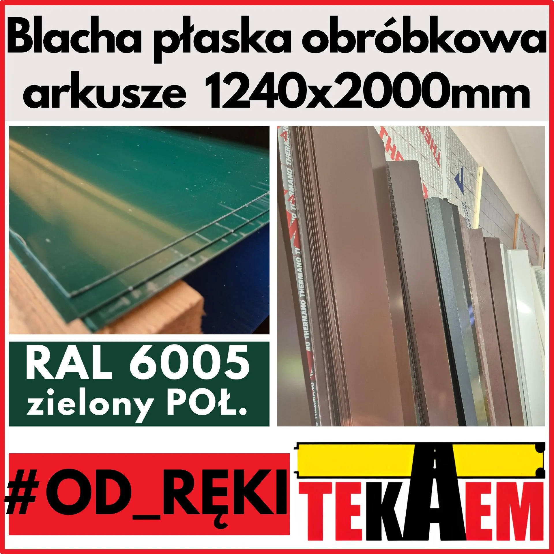 Blacha płaska zielona 6005 POŁ OD RĘKI NA MAGAZYNIE arkusze 1240x2000mm obróbkowa