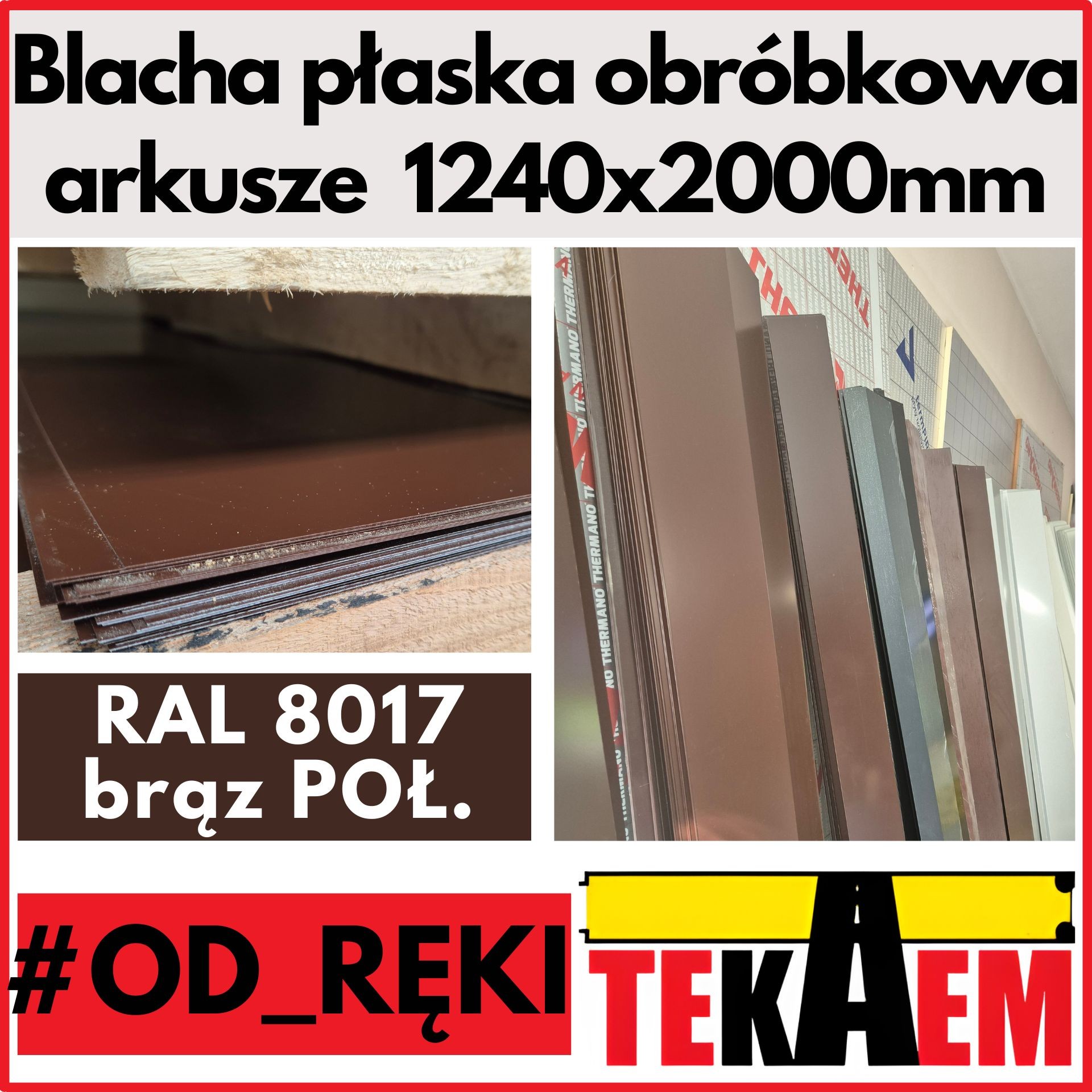 Blacha płaska brąz 8017 POŁ OD RĘKI NA MAGAZYNIE arkusze 1240x2000mm obróbkowa