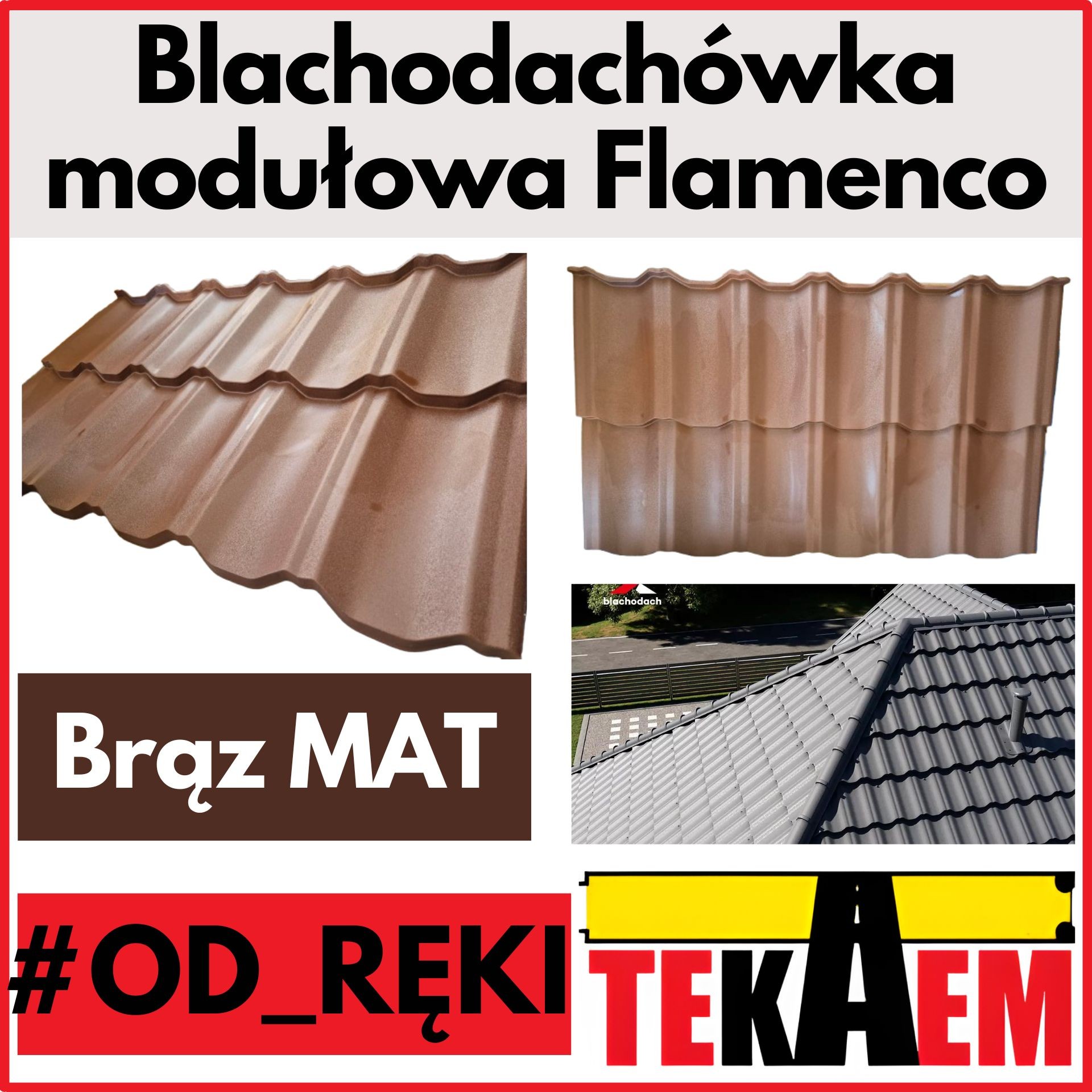 Flamenco Blachodachówka modułowa OD RĘKI na magazynie Brąz Mat 2gat