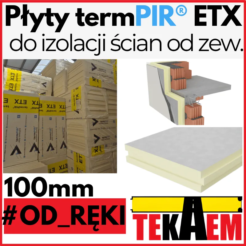 TermPIR ETX OD RĘKI 100mm ETICS płyty pod tynk 1200x600mm