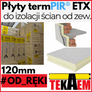 TermPIR ETX OD RĘKI 120mm ETICS płyty pod tynk 1200x600mm