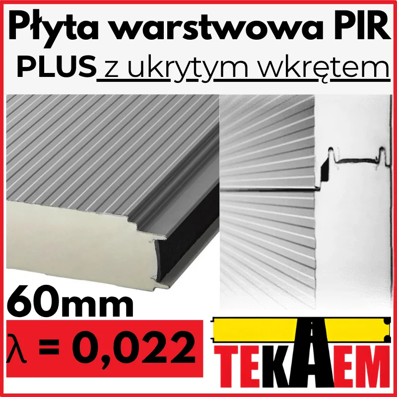 Płyty Warstwowe PIR ścienne PLUS 60mm 6cm z ukrytym mocowaniem