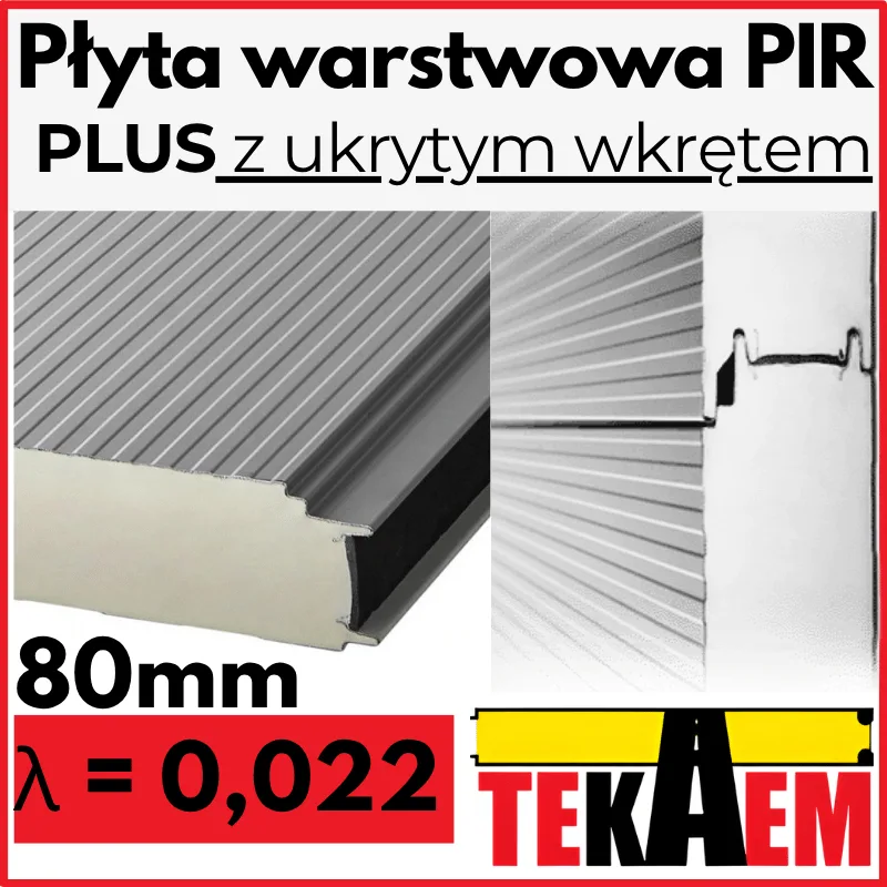 Płyty Warstwowe PIR ścienne PLUS 80mm 8cm z ukrytym mocowaniem
