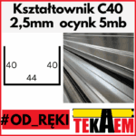 Kształtowniki ocynk profile C 40mm OD RĘKI na magazynie gr. 2,5mm