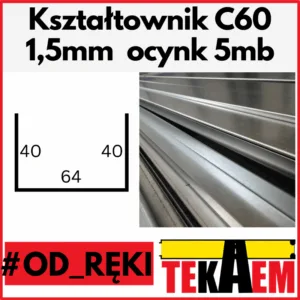 Kształtowniki ocynk profile C 60mm OD RĘKI na magazynie gr. 1,5mm
