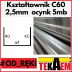 Kształtowniki ocynk profile C 60mm OD RĘKI na magazynie gr. 2,5mm