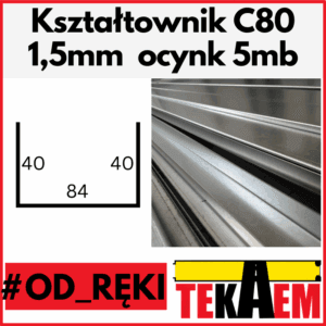 Kształtowniki ocynk profile C 80mm OD RĘKI na magazynie gr. 1,5mm