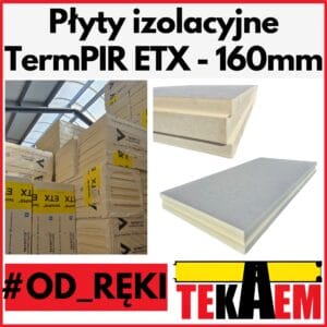 TermPIR ETX OD RĘKI 160mm ETICS płyty pod tynk 1200x600mm
