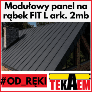 Modułowy Panel na rąbek OD RĘKI dachowy FIT dł. 2040mm