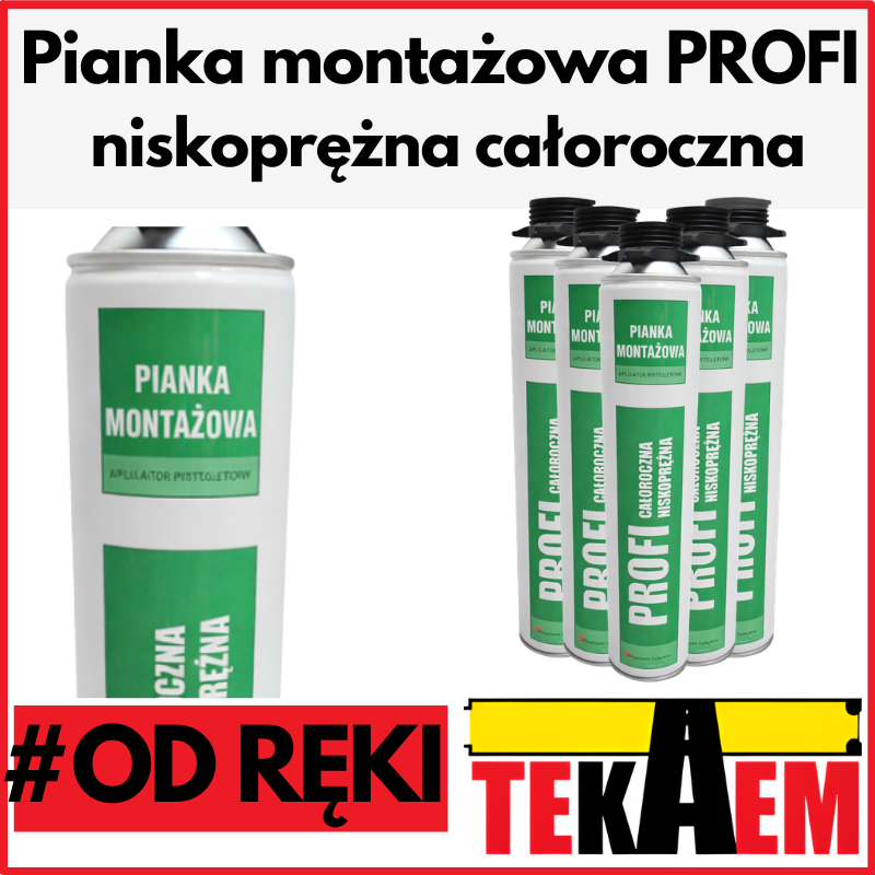 Niskoprężna Piana montażowa PROFI - 750g
