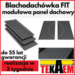 Blachodachówka modułowa FIT dachowa panel na rąbek
