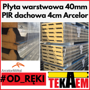 płyta warstwowa dachowa PIR 40mm arcelor
