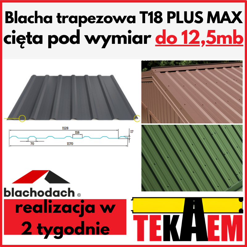 Blacha trapezowa T 18 PLUS MAX pokrycie dachowe Blachodach blacha ocynkowana i powlekana do efektywnego krycia