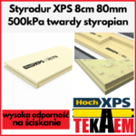 Styrodur XPS 8 cm 500 kPa twardy polistyren ekstrudowany HOCH 80 mm